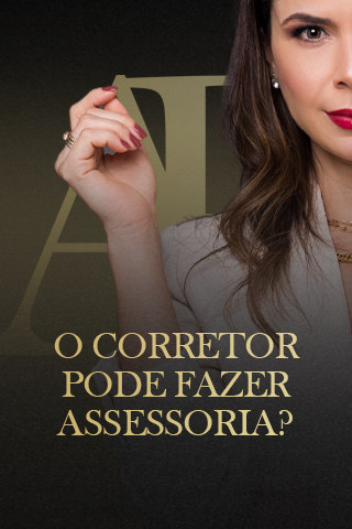 CORRETOR PODE FAZER ASSESSORIA